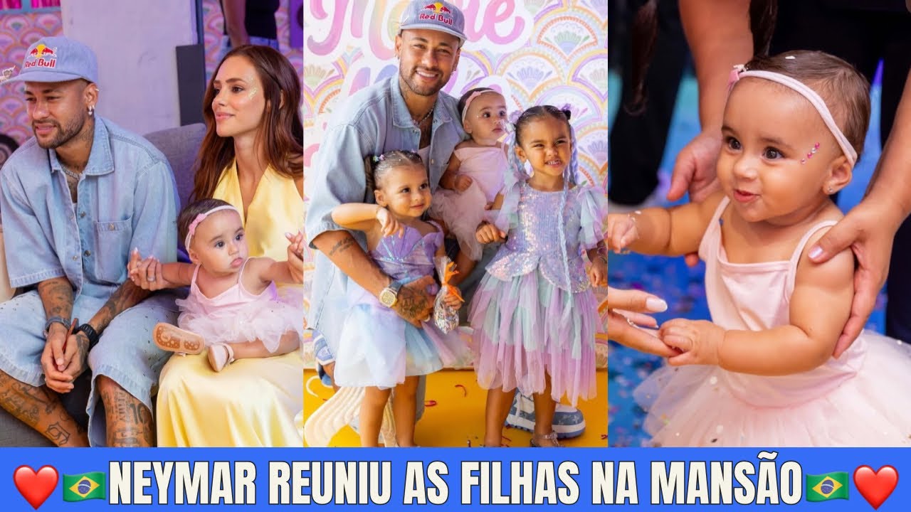 Neymar Uniu as Três Filhas Juntinhas Para Comemorarem a Festa ao Lado da Mamãe Bruna Biancardi