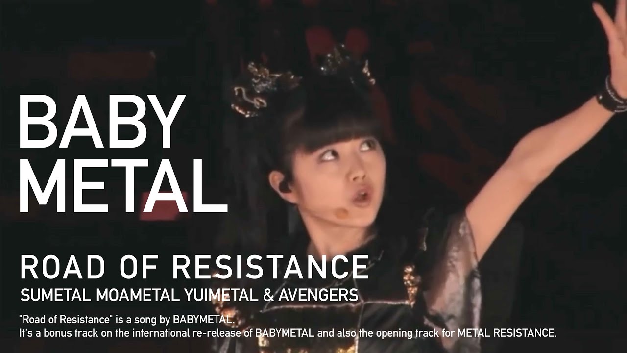 BABYMETAL//Road of Resistance#BABYMETAL#RoadOfResistance#SUMETAL#MOAMETAL#YUIMETAL