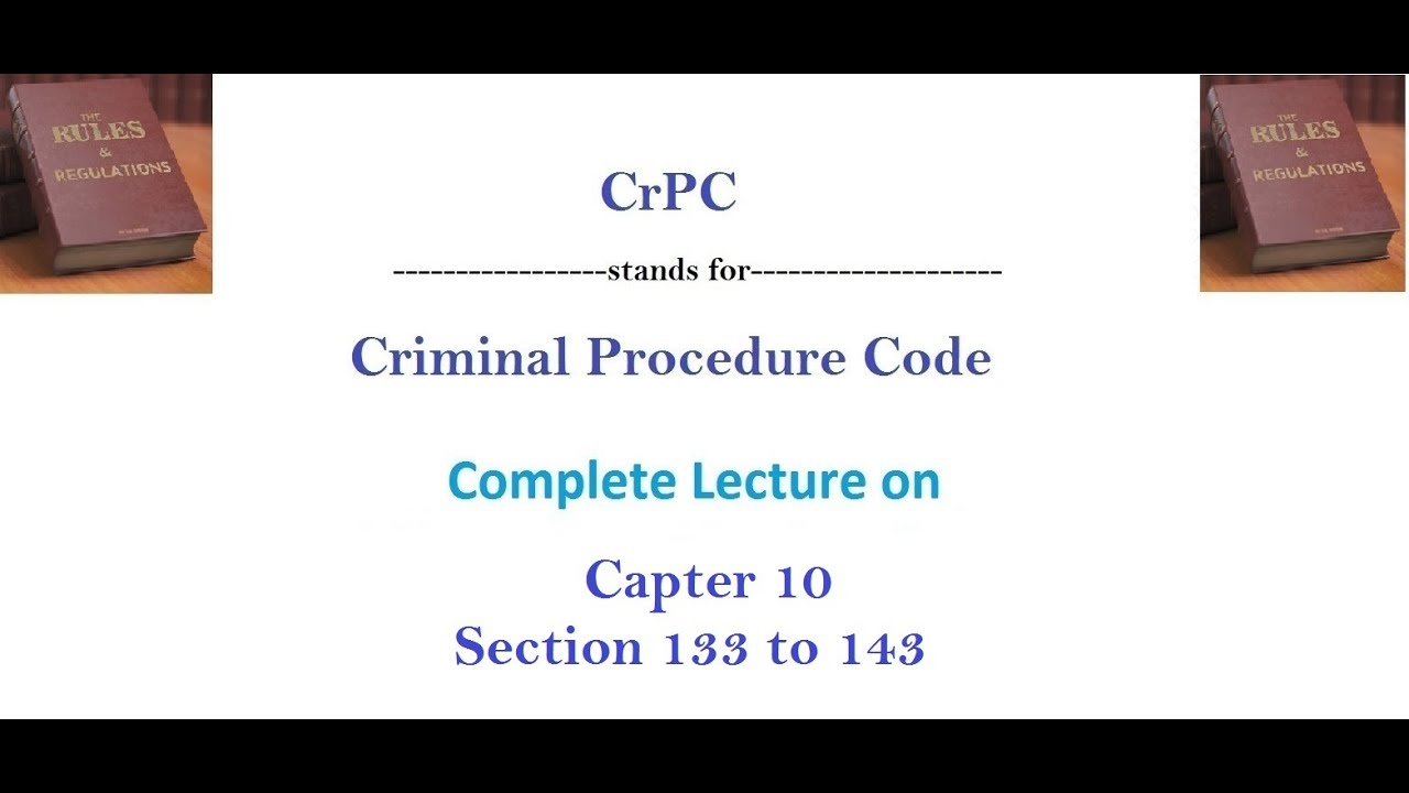 CRIMINAL  LAW CrPC Chapter 10 section 133 to 143