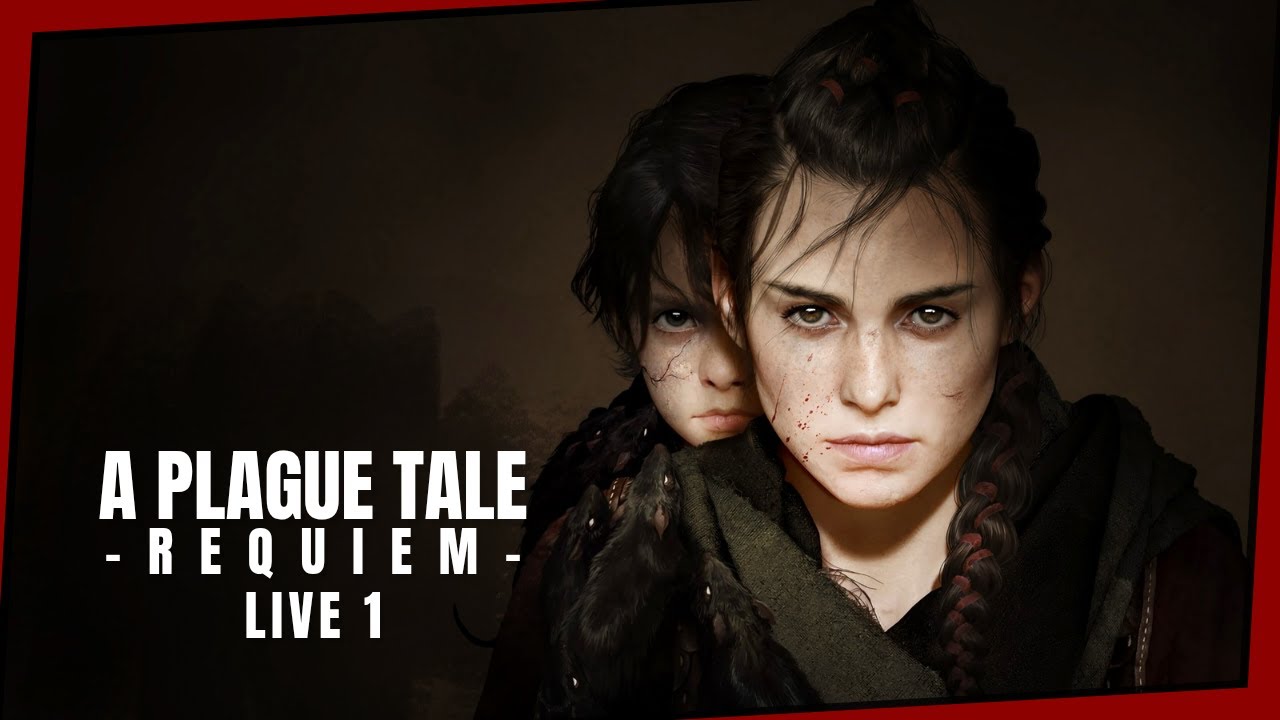 A Plague Tale: Requiem [Live 1]