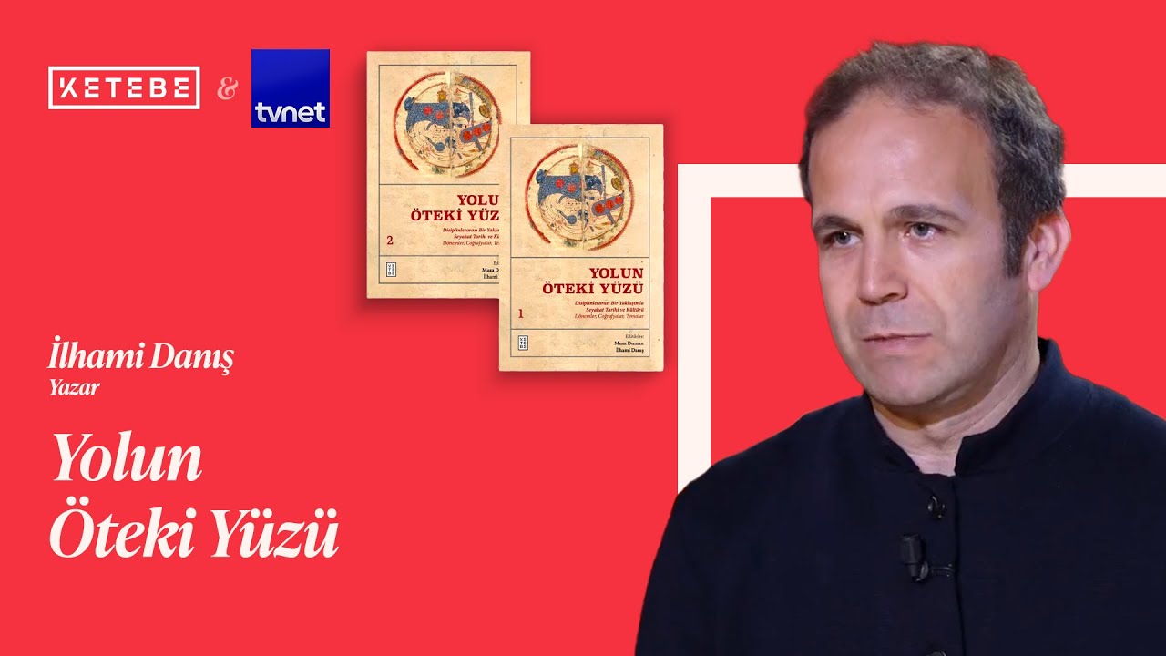 İnsan neden seyahat eder? | İlhami Danış | KETEBE