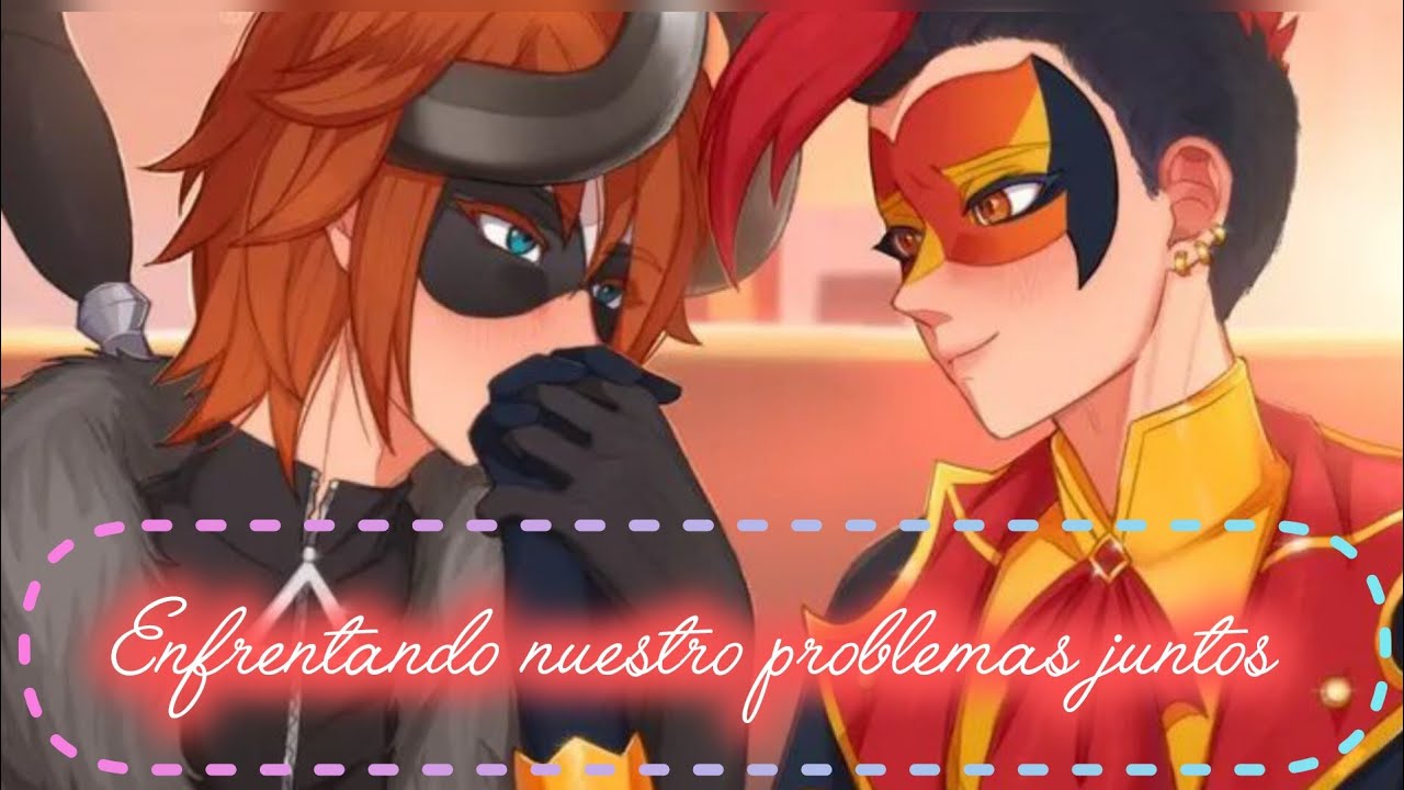 💞🐓🐐Enfrentando nuestro problemas juntos 🐓🐐 💞(Mark x Nataniel)✧⁠*⁠。