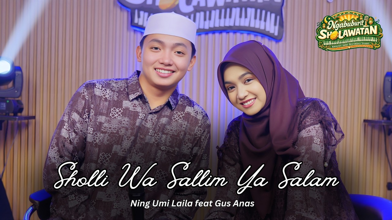 Sholli Wa Sallim Ya Salam - Ning Umi Laila ft Gus Anas | Ngabuburit Sholawatan 2026