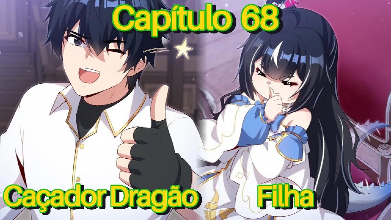 Caçador de Dragões é Derrotado pela Rainha Dragão e acaba se apaixonado por ela! (Capítulo 68)