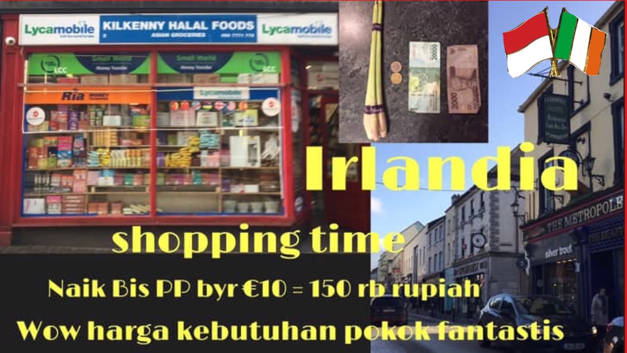 BIAYA HIDUP DI EROPA || BIAYA HIDUP DI IRLANDIA || BIAYA HIDUP DI LUAR NEGERI || SHOPPING GROCERY