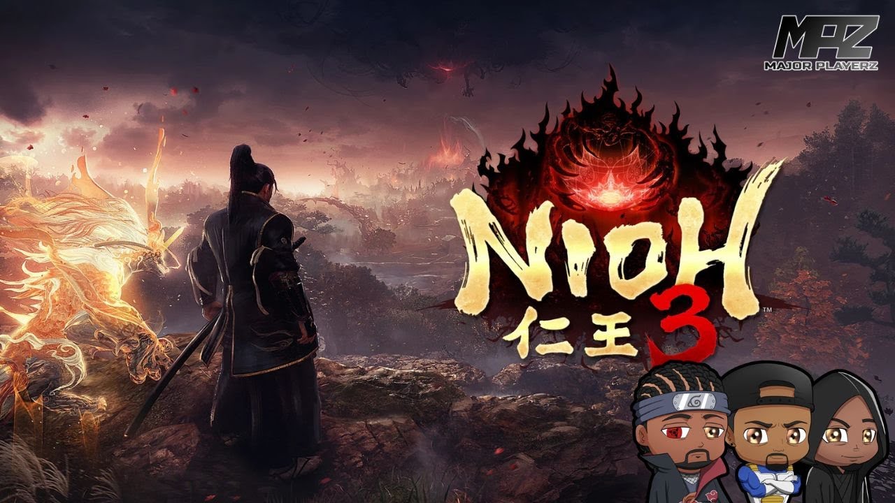 NIOH 3 TONIGHT!!! WE MOVE!!!!