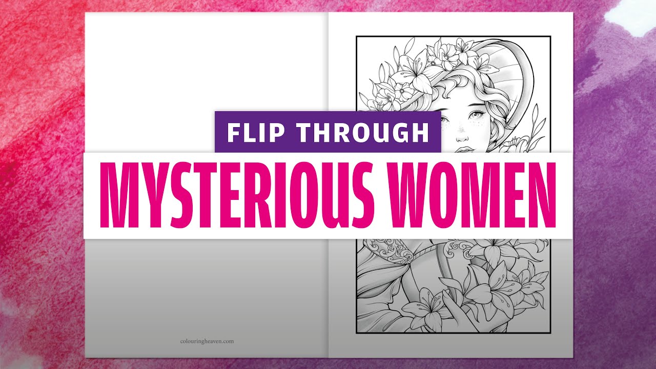 MYSTERIOUS WOMEN colouring flip through | Colouring Heaven Special #109 | Maud Lamoine