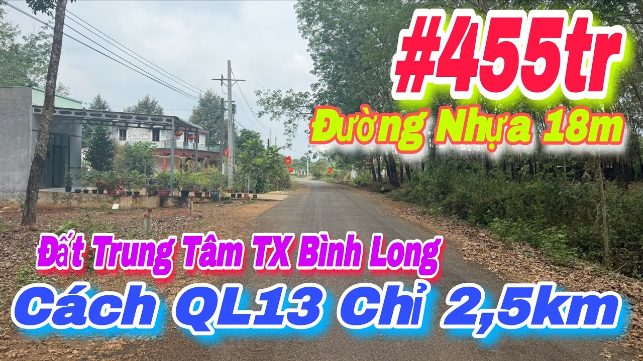 (20) 455tr | Nhựa 18m, 200m² có 50m² Thổ Cư, Trung Tâm TX Bình Long, LH 0867251968 #bdsbinhphuoc