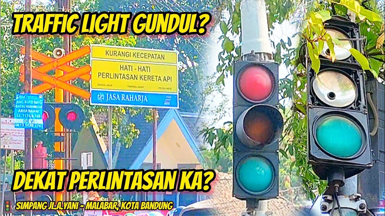 TRAFFIC LIGHT GUNDUL, RUSAK, & NONAKTIF? || DEKAT PERLINTASAN KERETA API ST CIKUDAPATEUH, BANDUNG?