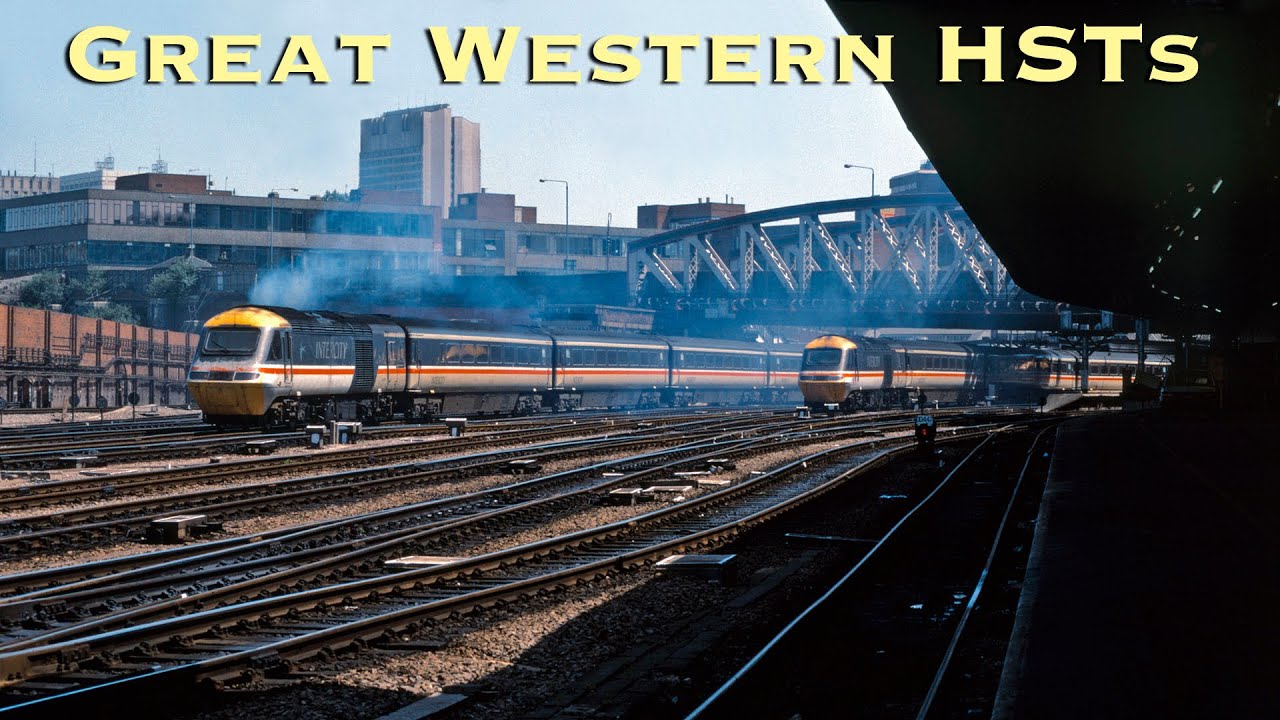 Great Western High Speed Train (HST, InterCity 125) Remembered