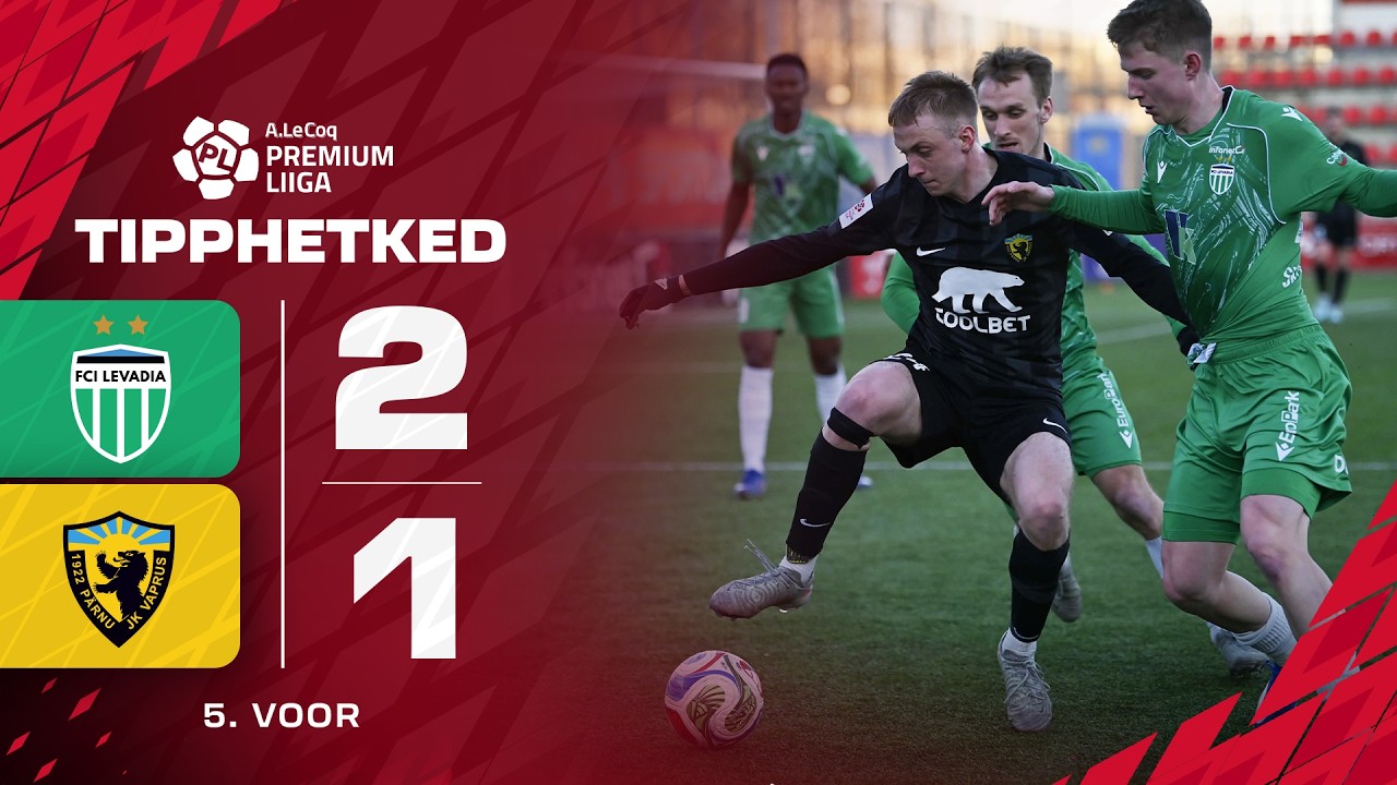 Tallinna FCI Levadia - P&auml;rnu JK Vaprus I 2:1 I A. Le Coq Premium liiga 5. voor I 2026