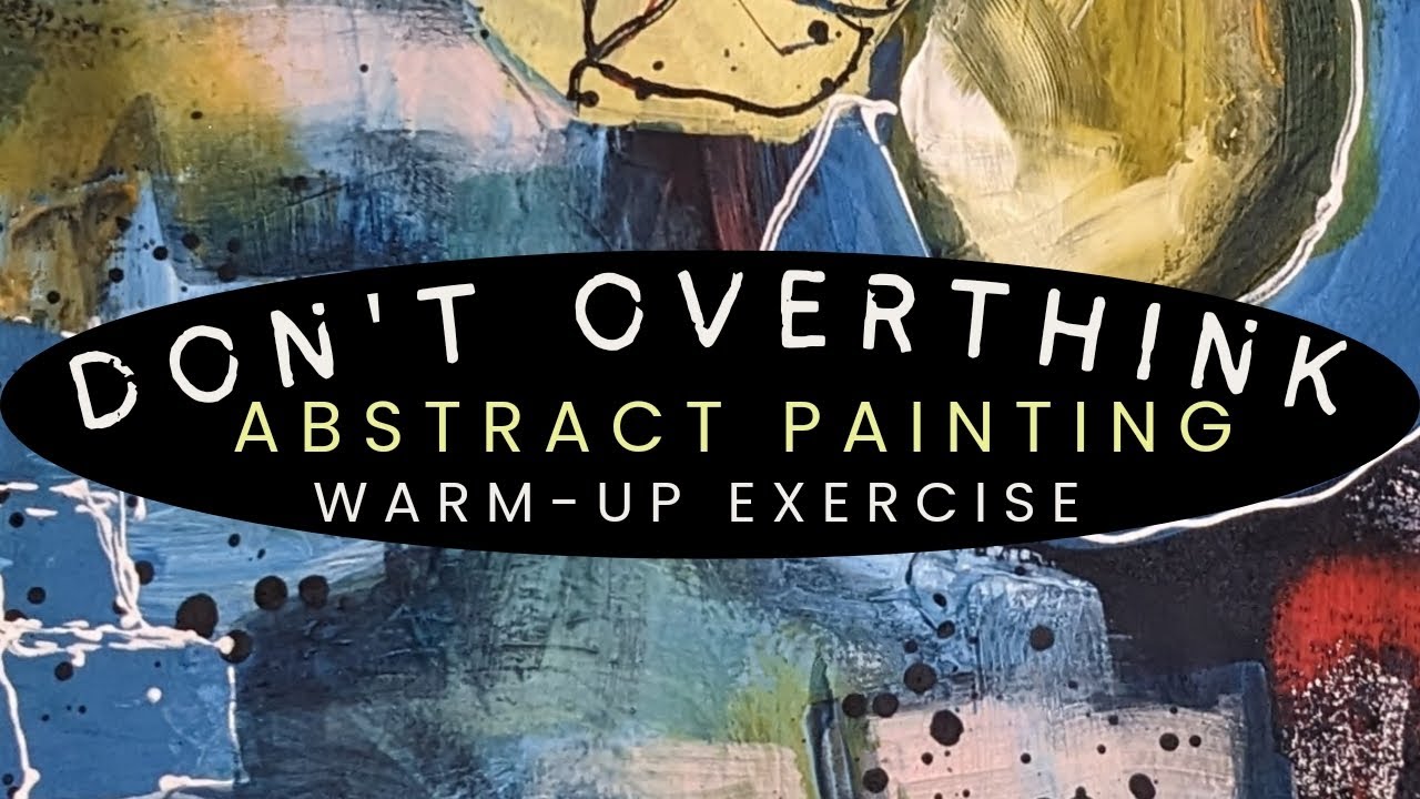 Don't Overthink: Abstract Painting Warm-up Exercise #abstractpainting #paintingtutorial