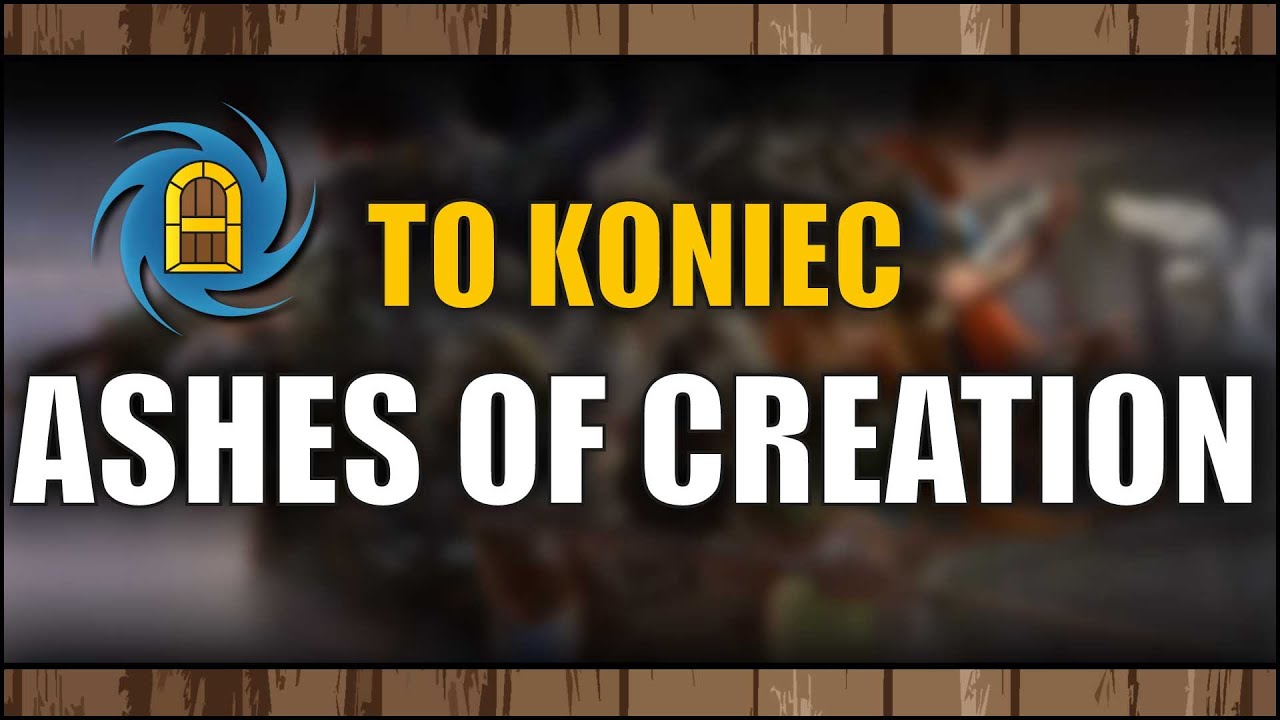 ASHES OF CREATION - TO KONIEC! (plotki, domysły i film @Nyce Gaming z 01.02.2026)