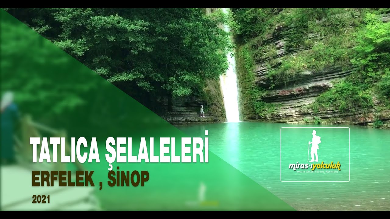 Tatlıca Şelaleleri, Erfelek , SİNOP | 2021