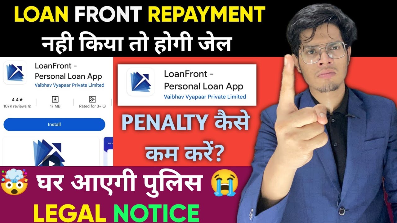 🔥Loan front लोन Repayment नही किया तो 🤔 | Loan front Loan Repayment Nahi Kiya to kya hoga | Loan app
