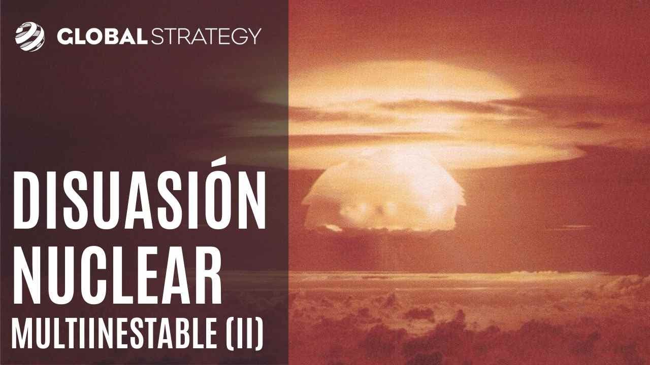 Multi-unstable nuclear deterrence (II) | Strategy podcast 170