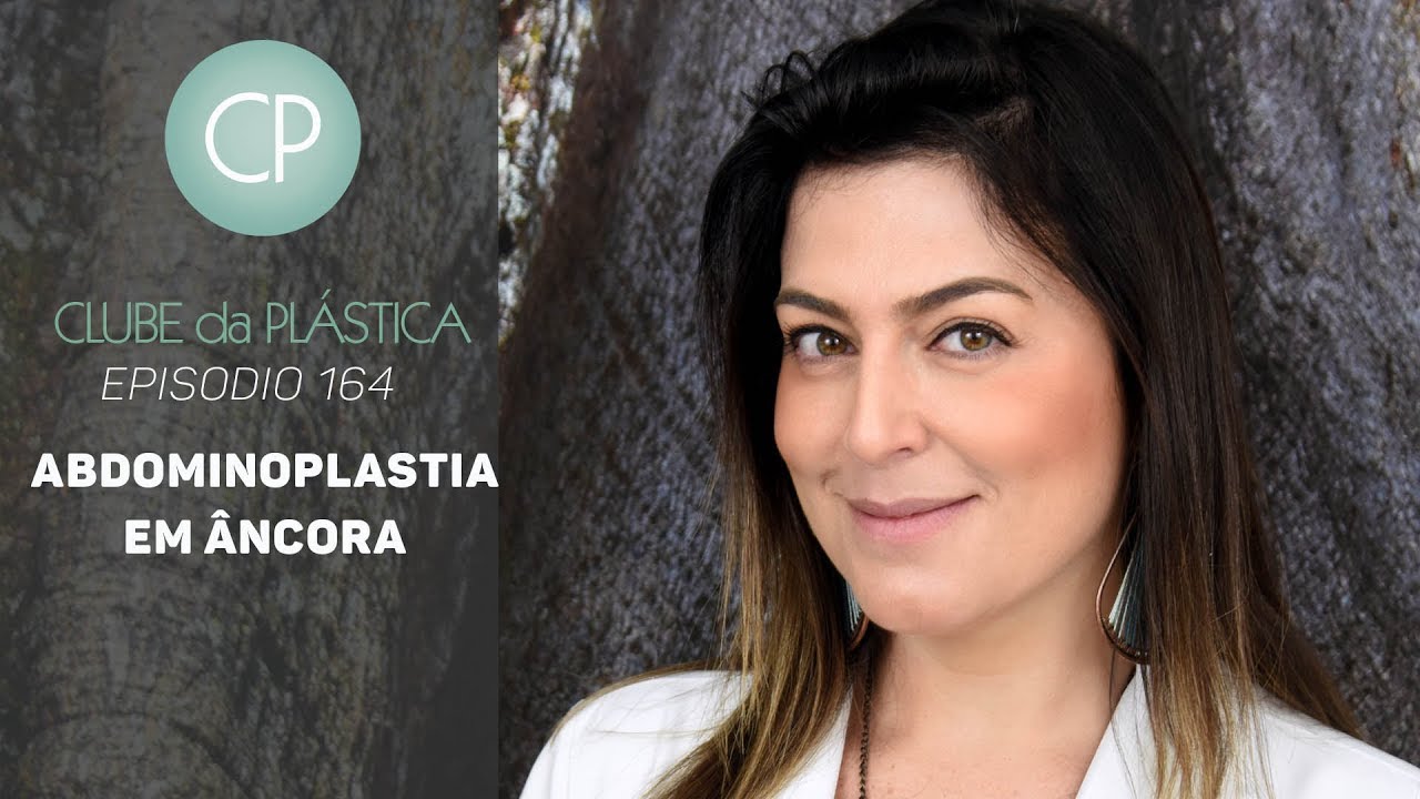 Clube da Plástica : A Abdominoplastia em Âncora - Cirurgia Plástica