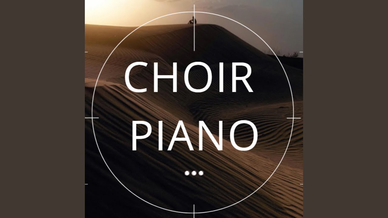 CHOIR PIANO