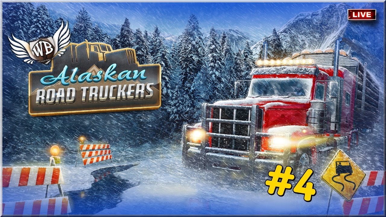 LIVE | Alaskan Road Truckers - #05 