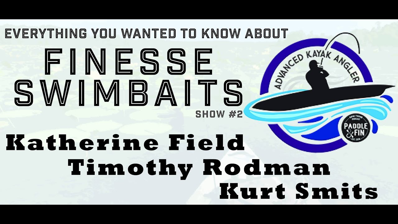 S4E218.5  Advanced Angler- Finesse Swimbaits