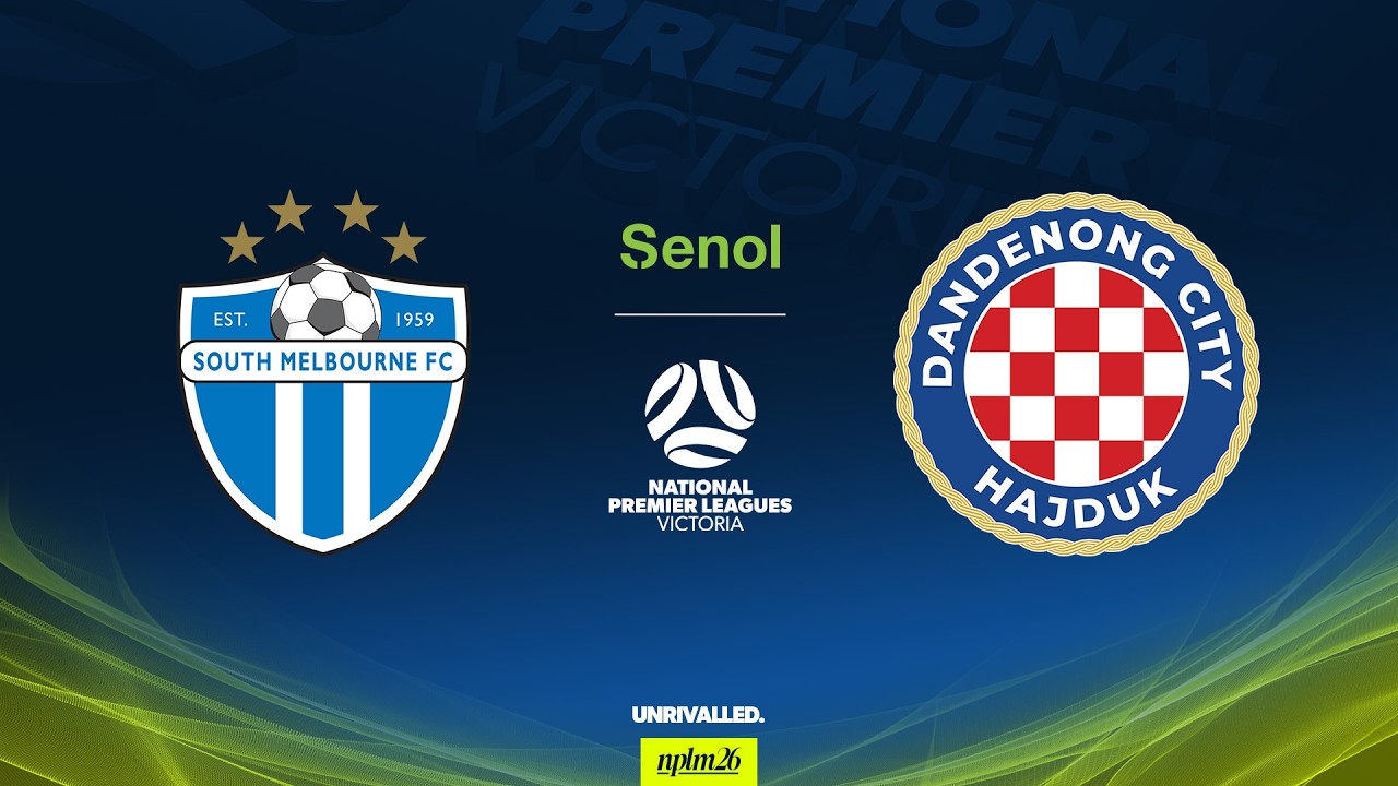 2026 Senol NPLM Victoria Round 7: South Melbourne FC v Dandenong City SC