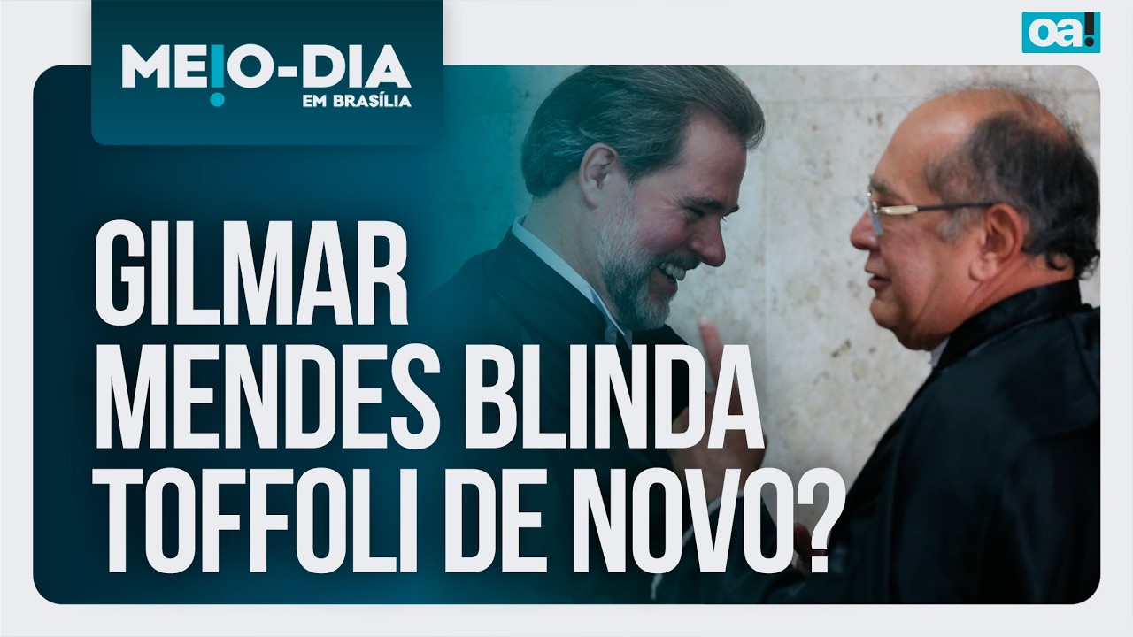 Gilmar, de novo, blinda Toffoli. Até quando? | Meio-Dia em Brasília - 19/03/2026