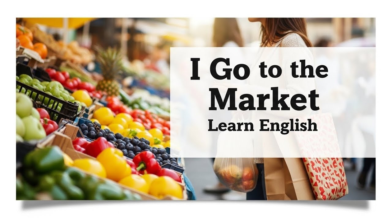 Я иду на рынок | Адаптированное пособие для чтения | Улучшите свой английский | Слушайте и практи...