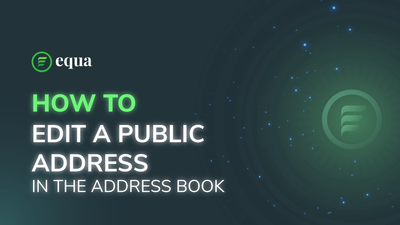 How To Edit A Public Address In The Address Book | Equa, Inc.