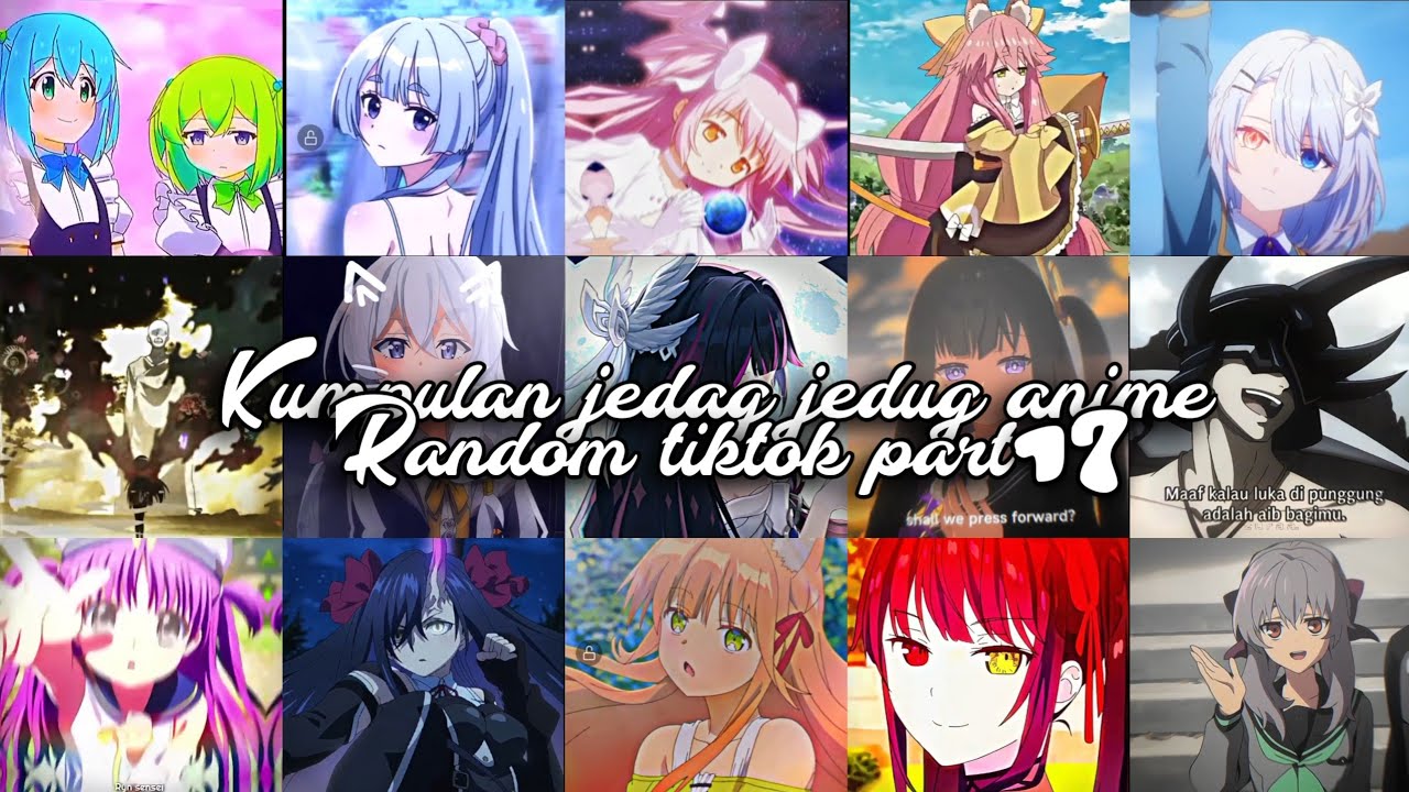 Kumpulan jedag jedug anime random tiktok part 17