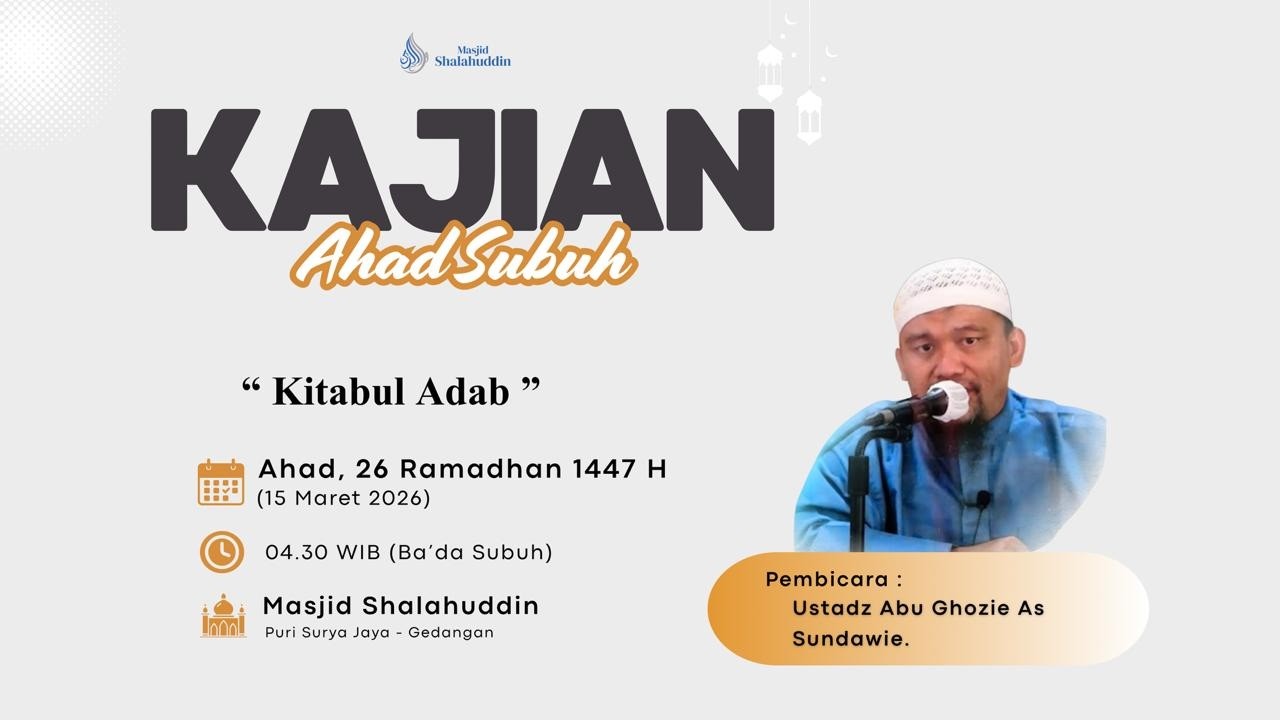 Ustadz Abu Ghozie As Sundawie  ll Kitabul Adab