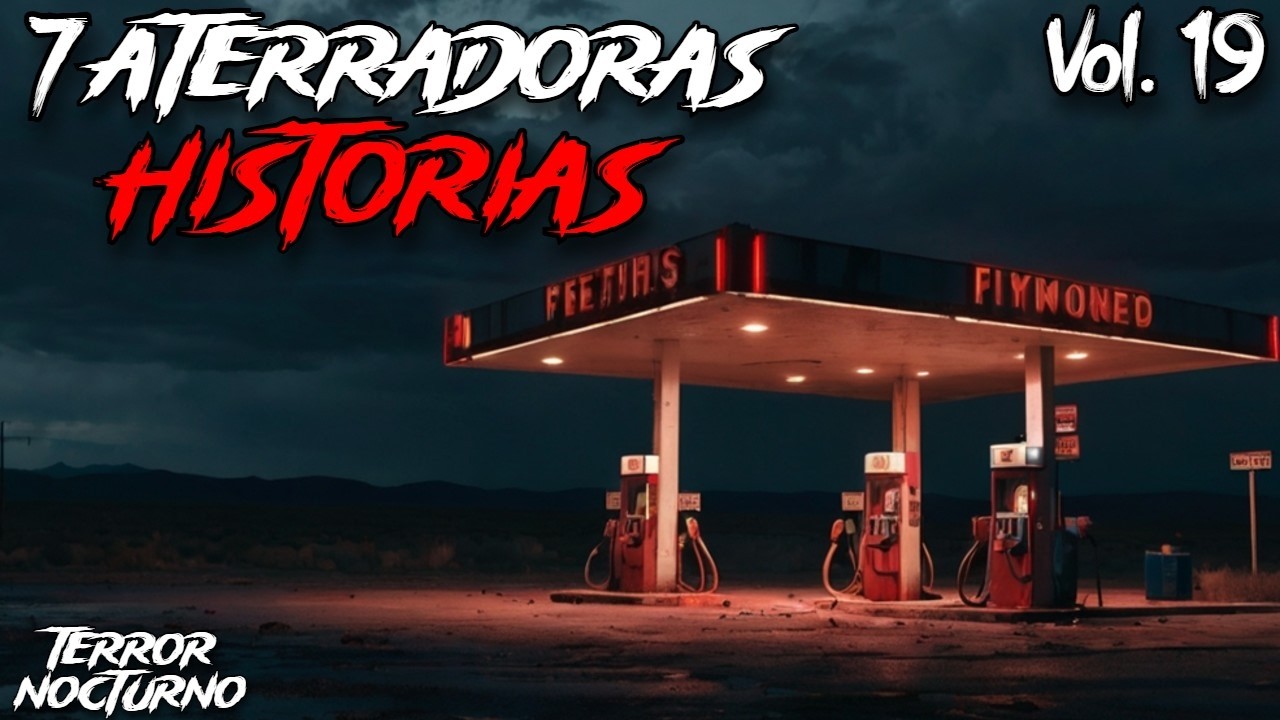 1 HORA DE HISTORIAS DE TERROR GASOLINERAS Vol. 19 l Terror Nocturno