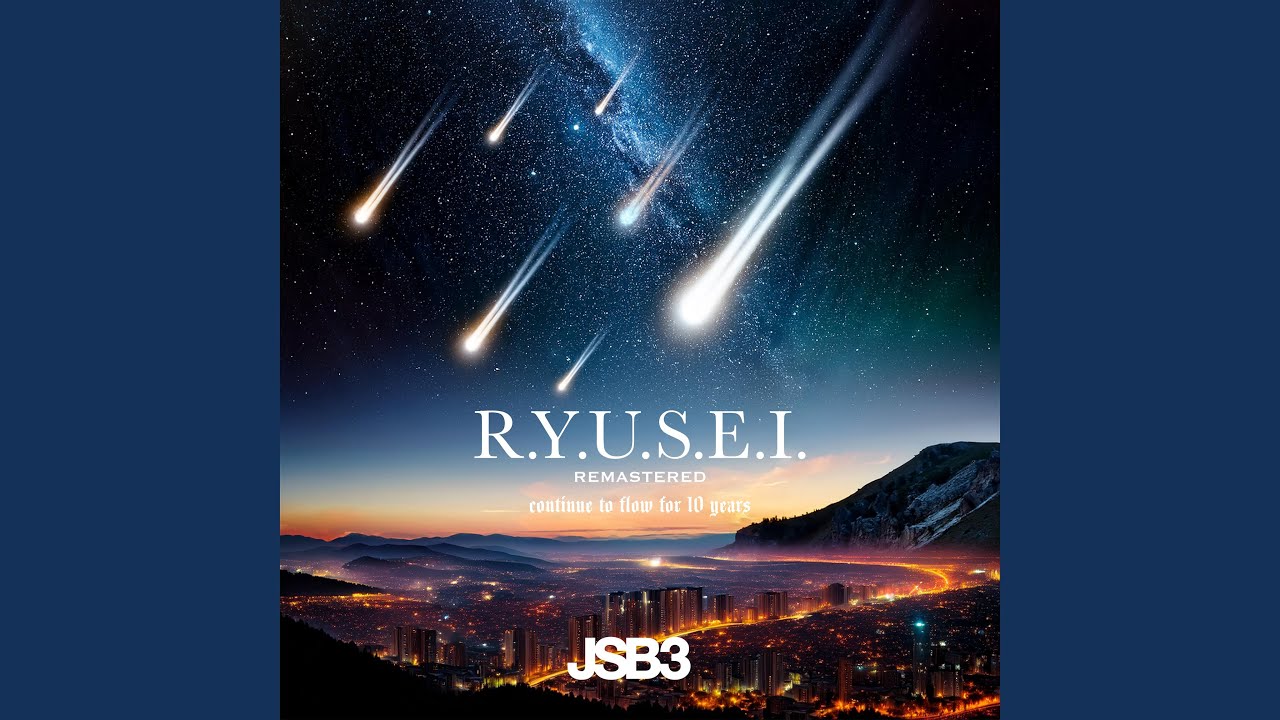 'R.Y.U.S.E.I.' 10th Anniversary REMASTERED ver.