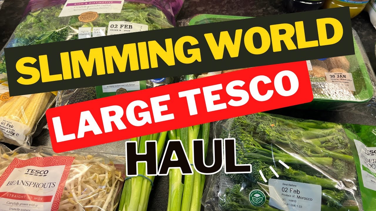 Large Slimming World Tesco haul including all syns.  Healthy family of 4 shop.