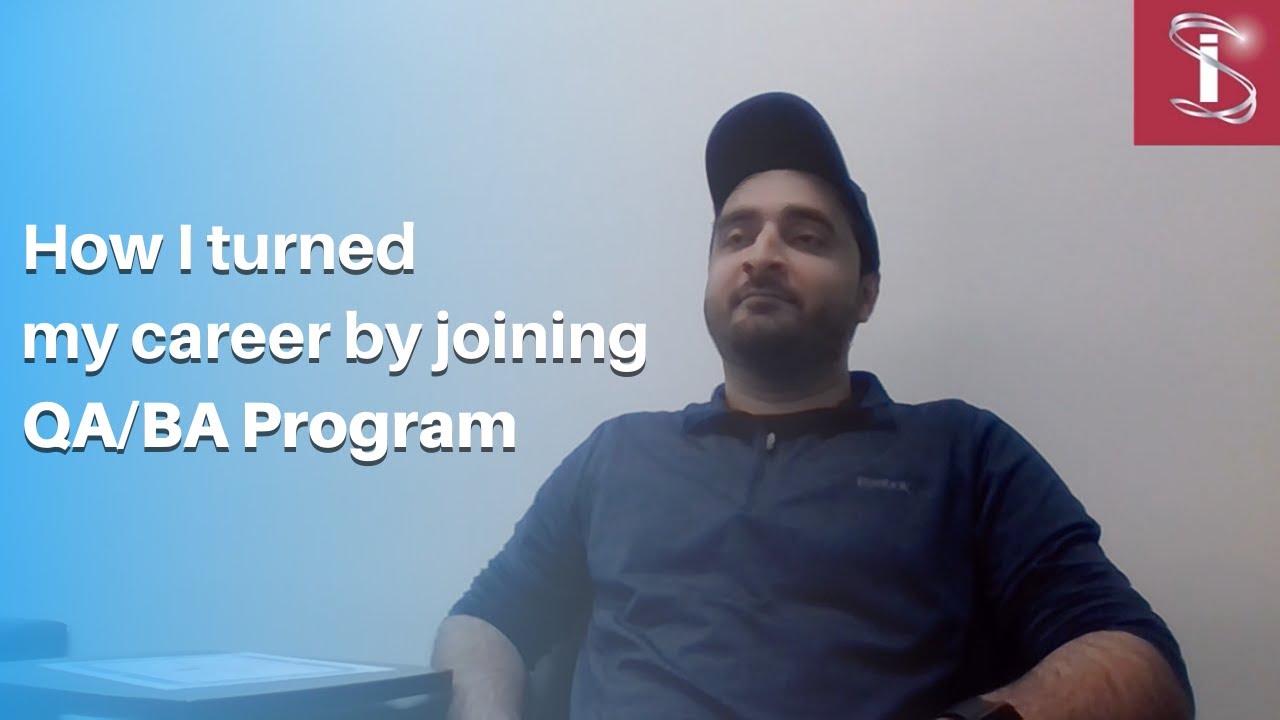 How I turned my career by joining QA/BA Program - Business Analyst Training
