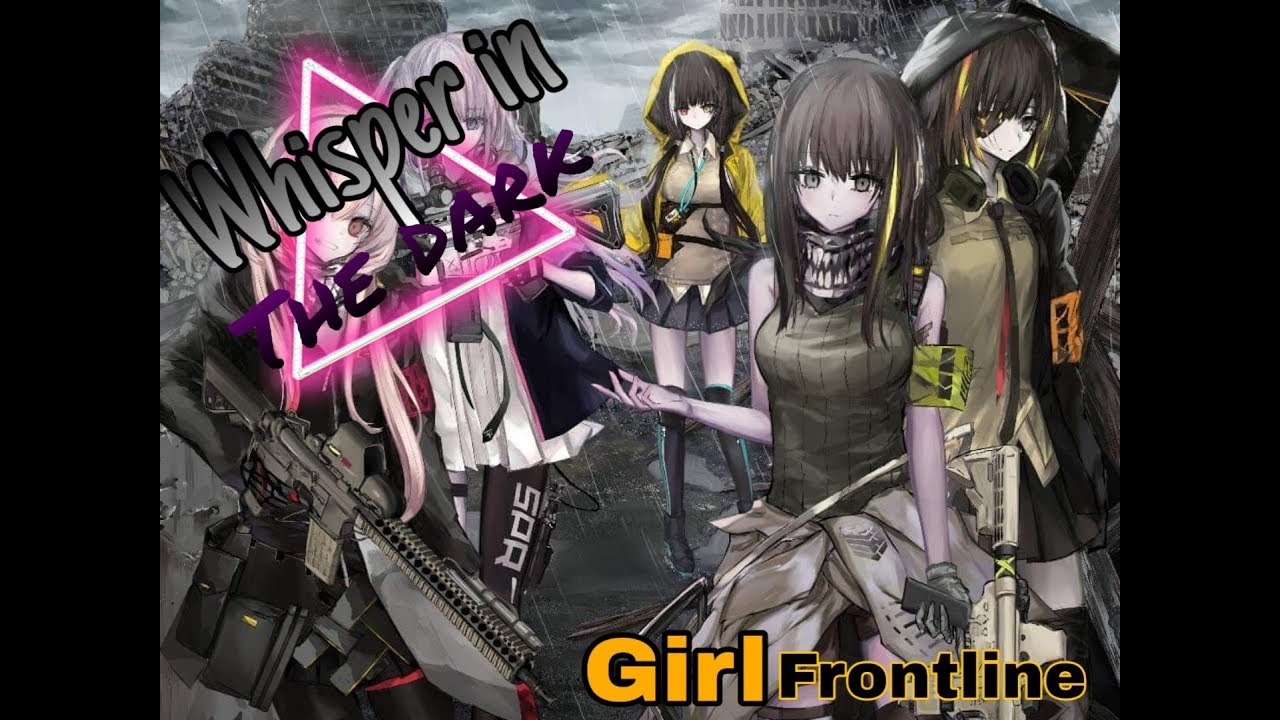 [GMV] Girl Frontline - Whisper In the Dark