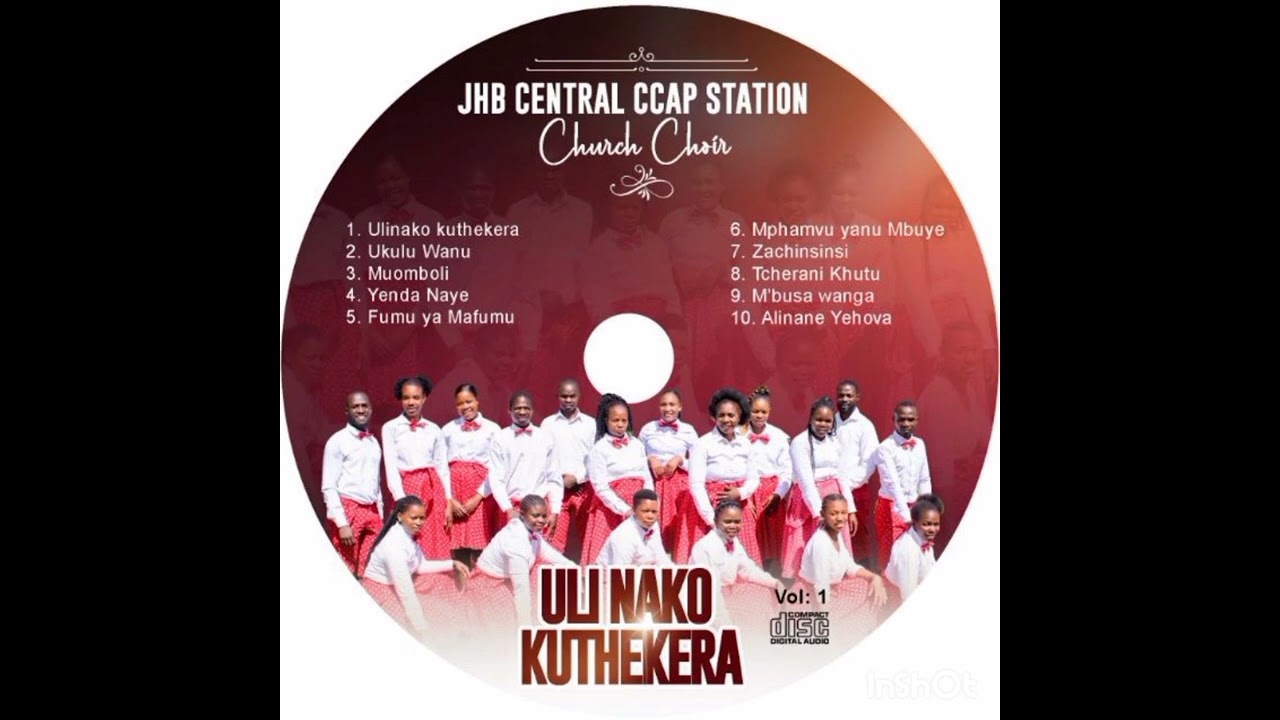 ULI NAKO KUTHEKERA  BY JHB CENTRAL STATION CHOIR VOLUME 1