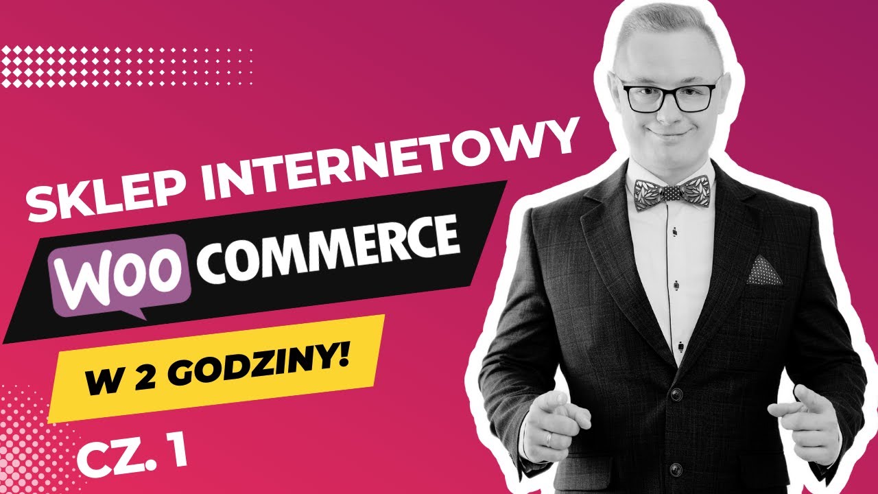 Jak Założyć Sklep Internetowy [Kurs Wordpress Woocommerce Tutorial Krok Po Kroku. Cz1]