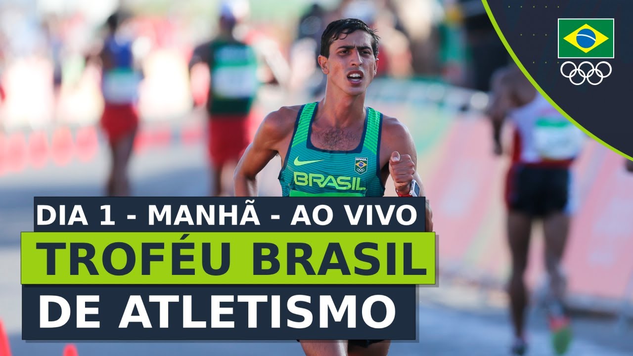 Troféu Brasil de Atletismo - Dia 1 - Manhã