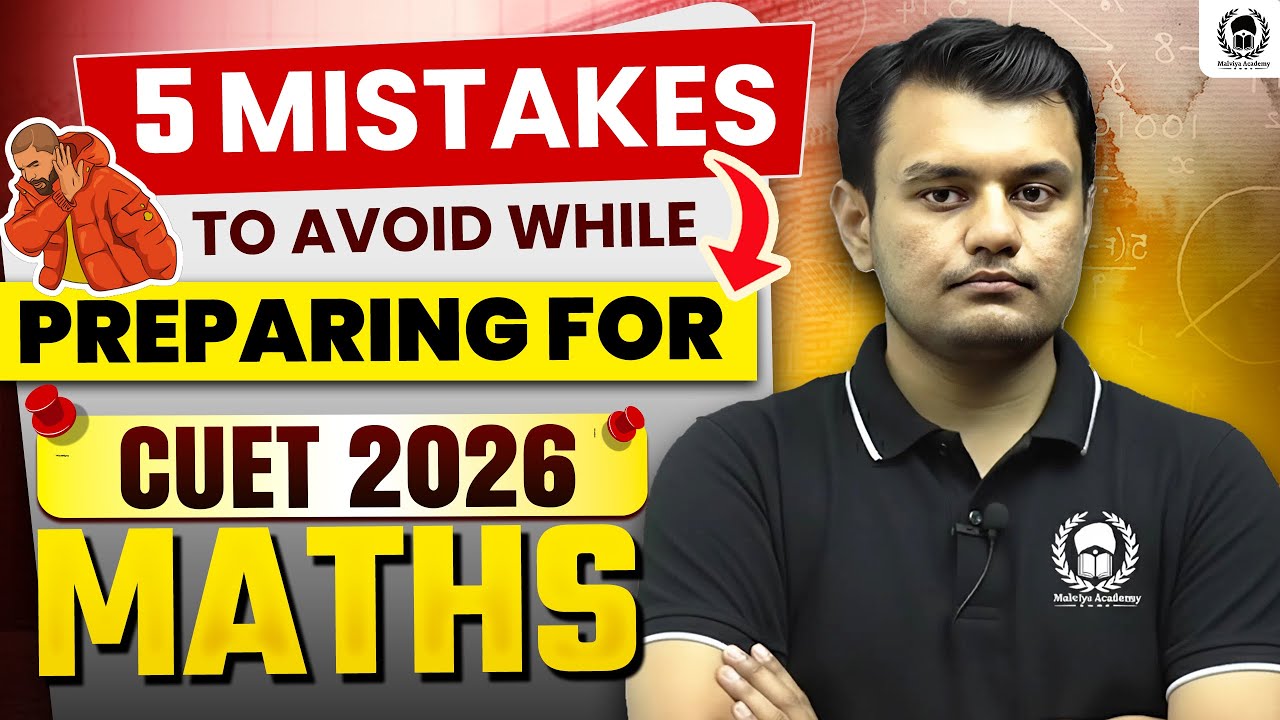 CUET 2026 Maths | 5 Mistakes to Avoid | Score High in CUET Maths | Best Strategy by Ishant Sir