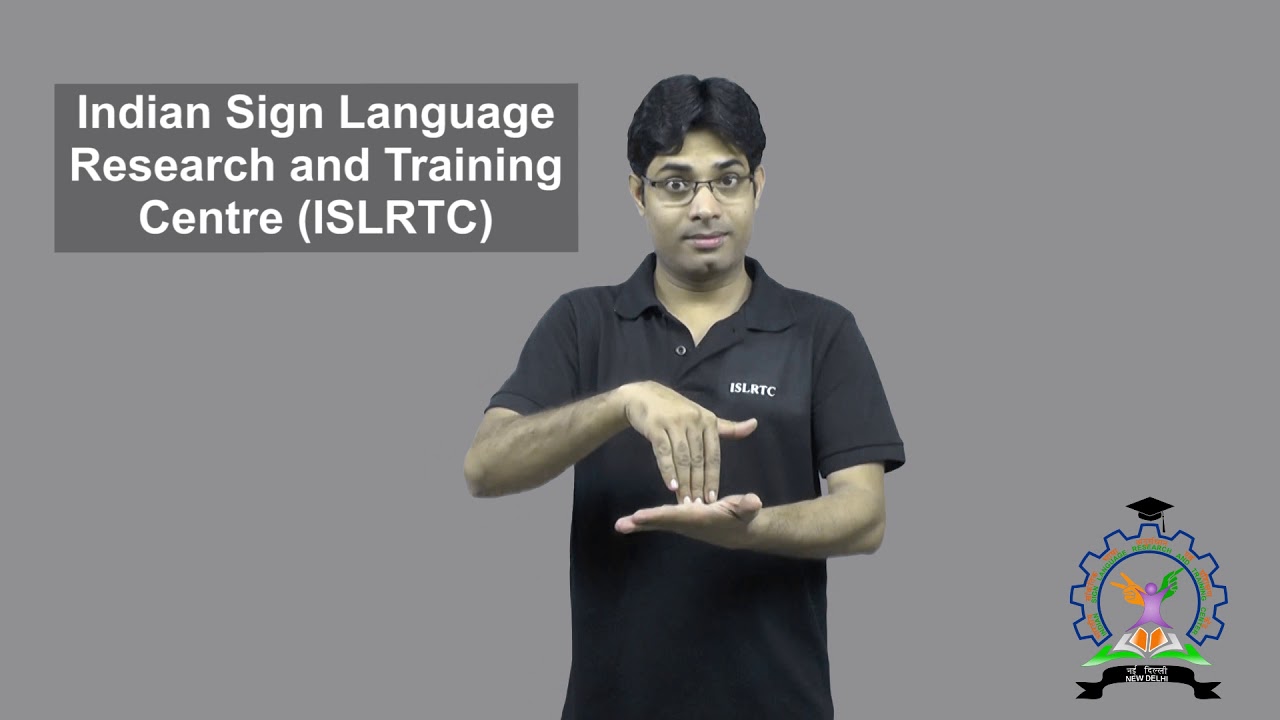 Indian Sign Language Research and Training Centre (ISLRTC)