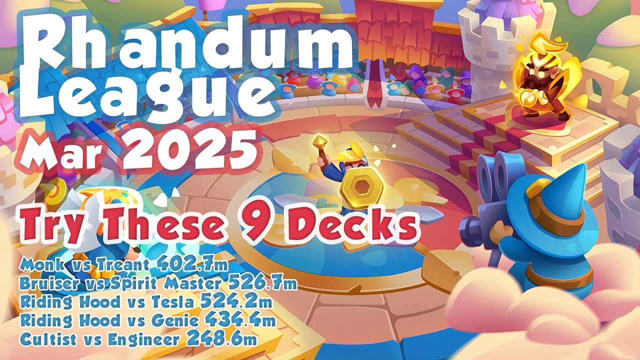 Try These 9 Decks - Rhandum League March 2025 | Rush Royale