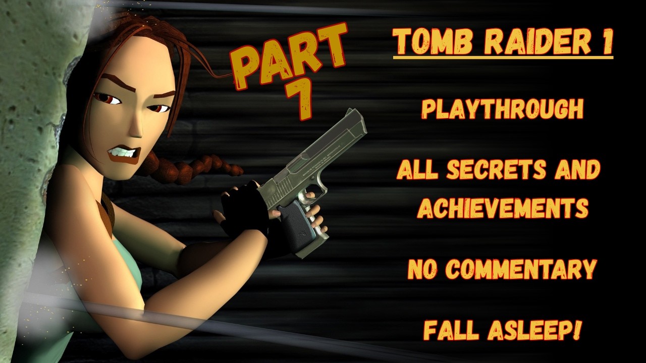 TOMB RAIDER 1 Playthrough - Levels 12-13