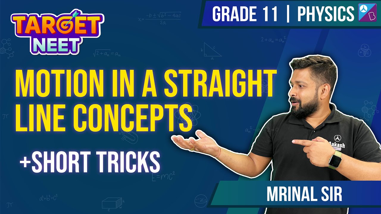 Kinematics- Motion in a straight line | NCERT Chapter 3 | NEET 2024/25 | Mrinal Sir