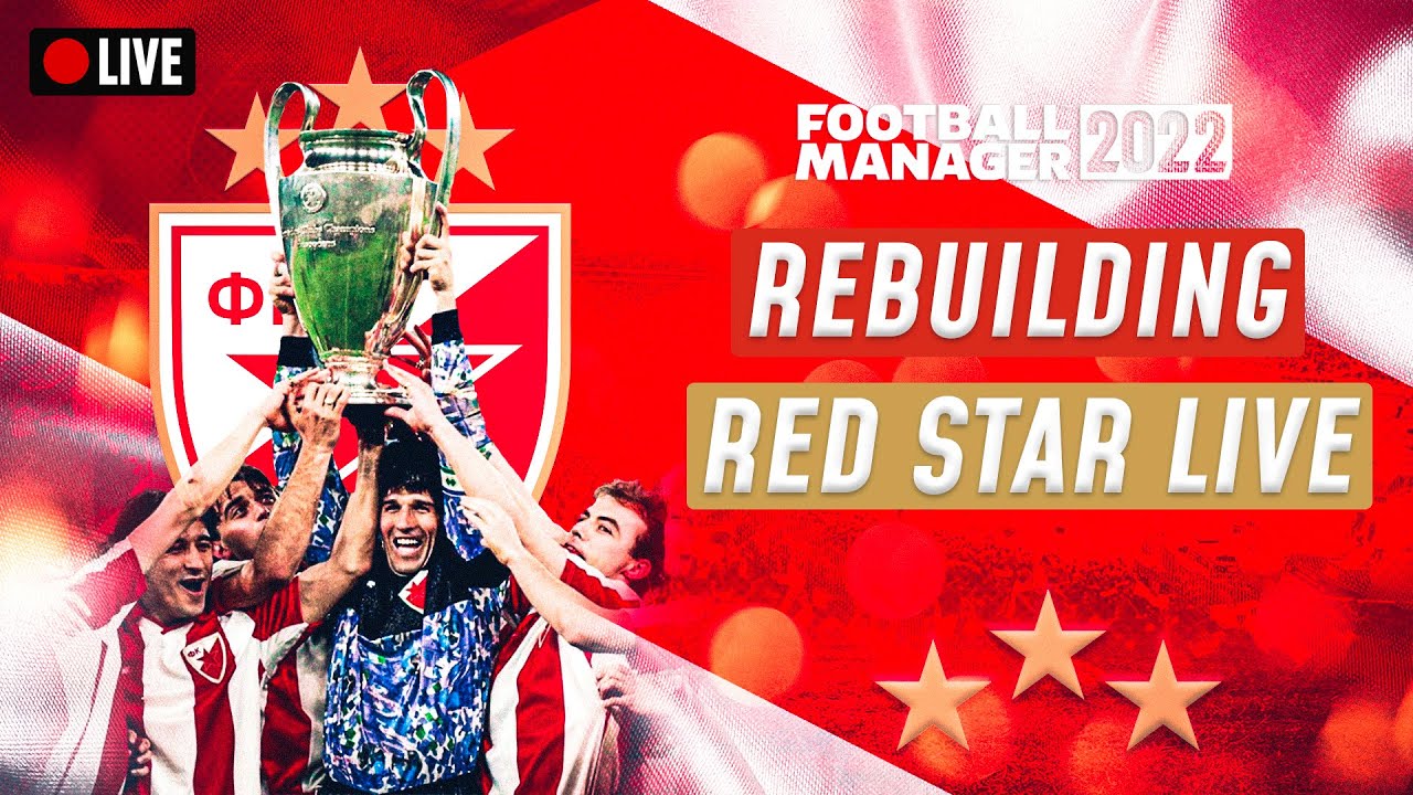 FM22 RED STAR BELGRADE REBUILD #19 | Football Manager 2022