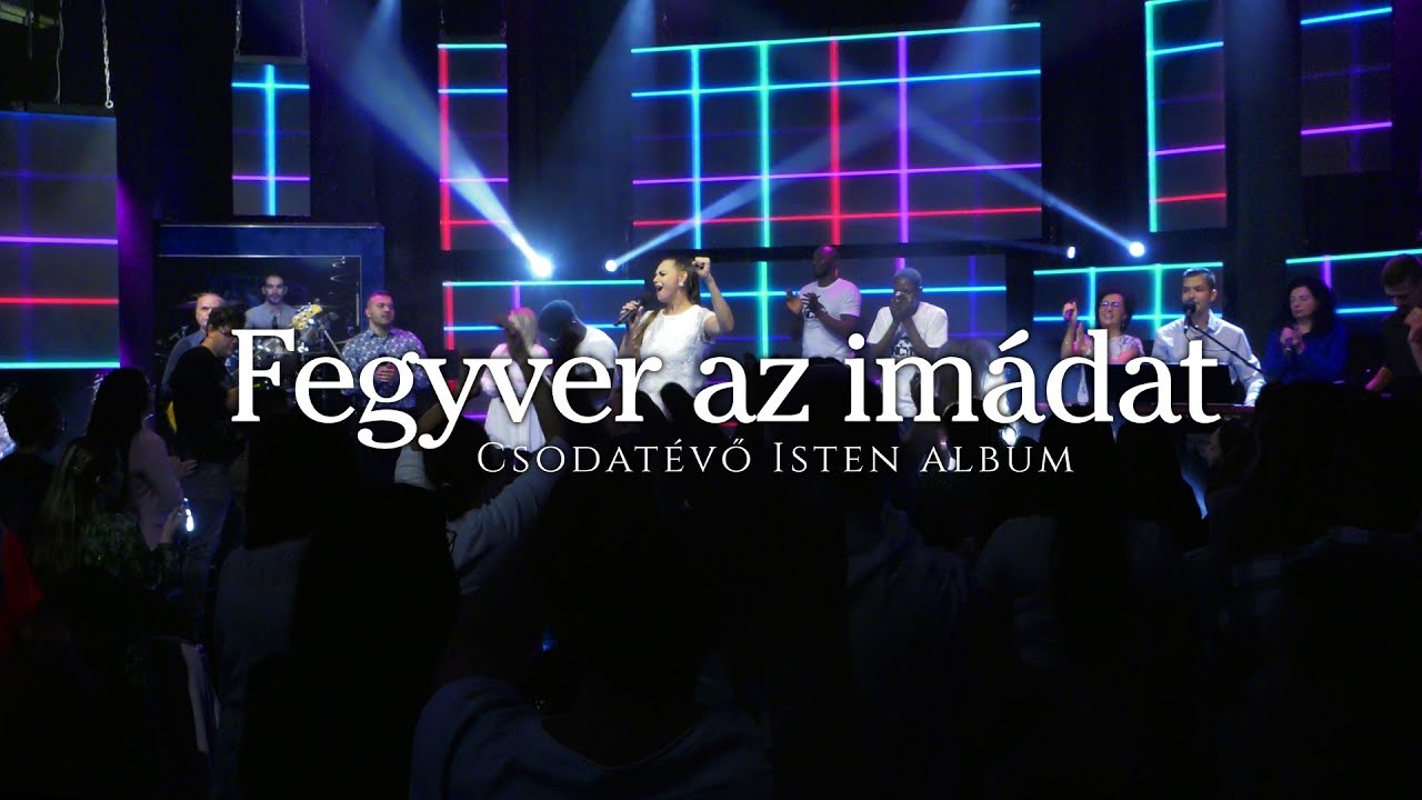 Fegyver az im&aacute;dat // Csodat&eacute;vő Isten album 2024