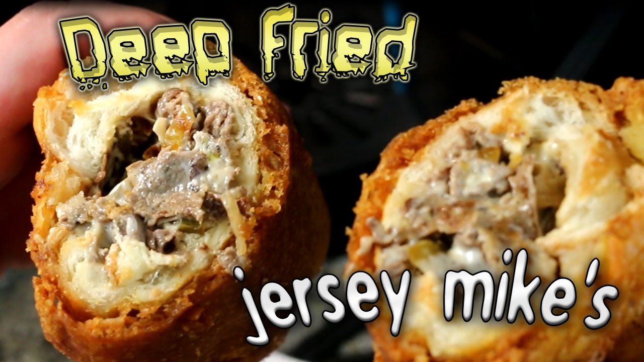 Deep Fried Jersey Mike's