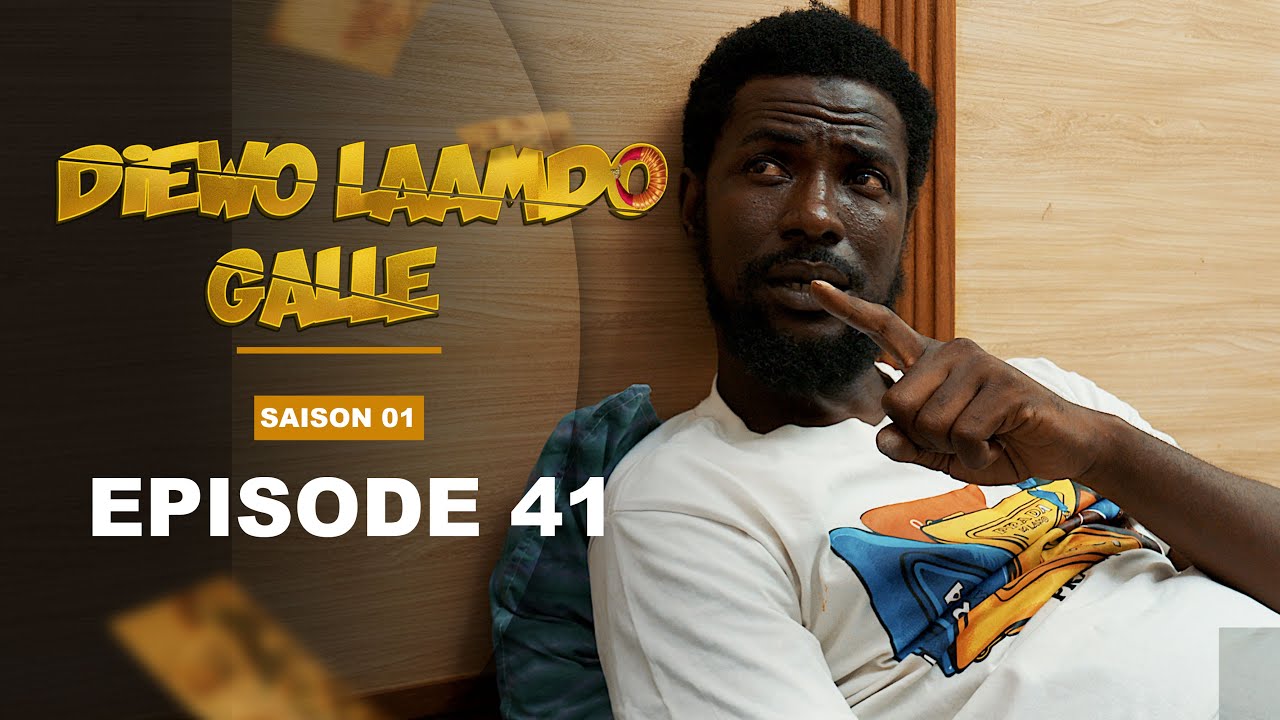 Série - Diewo Laamdo Galle- Episode 41-Saison 1