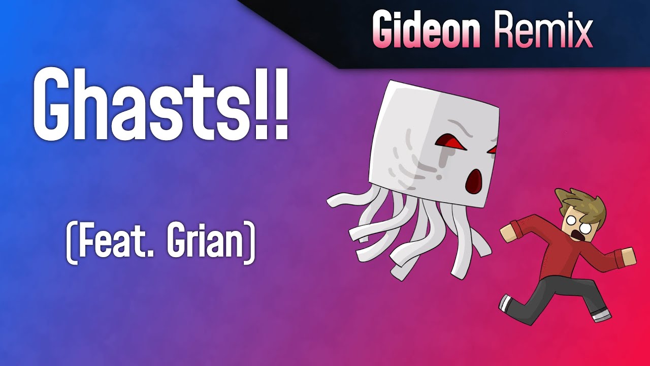 Ghasts!! (Feat. Grian)- Gideon Remix |Hermitcraft|