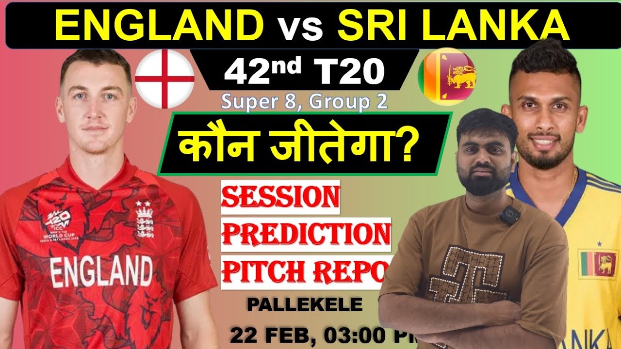 England vs sri lanka t20 world cup 42nd match prediction, eng vs sl today match prediction