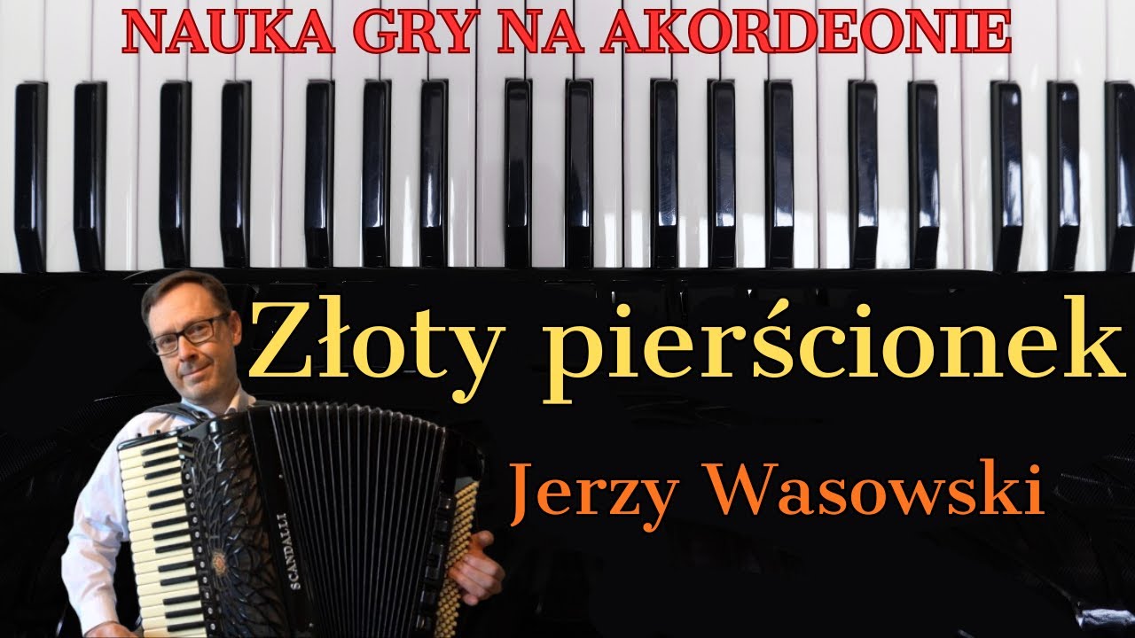 Złoty pierścionek - Jerzy Wasowski - NAUKA GRY NA AKORDEONIE | NUTY (accordion)